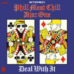 Phill Most Chill & Djar One - Deal With It (LP) [Beats House BH024]