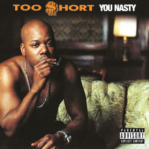 Too $hort - You Nasty (2LP Reissue) [Get On Down GET51540]