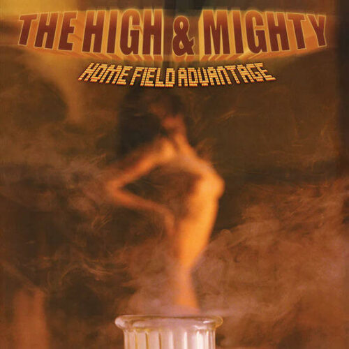 The High & Mighty - Home Field Advantage (2LP Reissue +) [RRC Music RRC065]