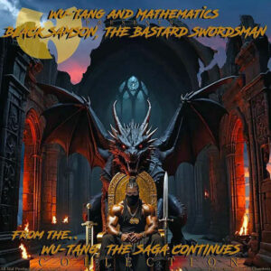 Wu-Tang & Mathematics - Black Samson, The Bastard Swordsman (CD/Cassette) [Second Records WTXM]