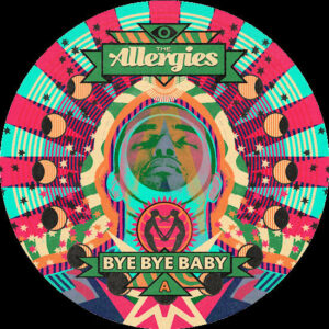 The Allergies - Bye Bye Baby / Heartbreaker (7") [Jalapeno Records JAL482]