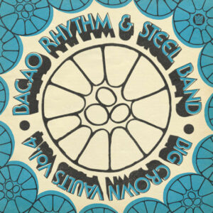 Bacao Rhythm & Steel Band - Big Crown Vaults Vol. 4 (LP) [Big Crown Records BCR181]