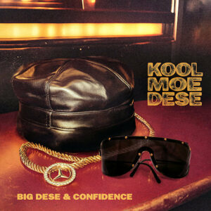 Big Dese & Confidence - Kool Moe Dese (LP) [Below System Records BS0130]