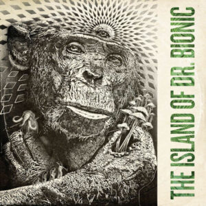 Doctor Bionic - The Island Of Doctor Bionic (LP) [Chiefdom Records CDR12024]