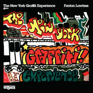 Fenton Lawless - The New York Graffiti Experience (7") [Unsettled Scores Records USR45-003]
