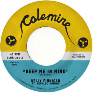 Kelly Finnigan - Keep Me In Mind (7") [Colemine Records CLMN260]