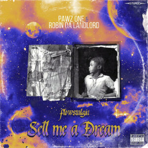 Pawz One & Robin Da Landlord - Sell Me A Dream: Flowstalgia (LP) [Below System Records BS051]