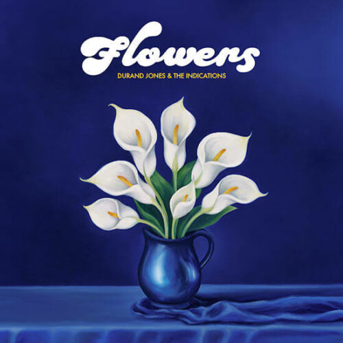 Durand Jones & The Indications - Flowers (LP/CD) [Dead Oceans DOC367]