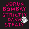 Jorun Bombay - Strictly Dann Stealy (7") [Soundweight Records SWR034]