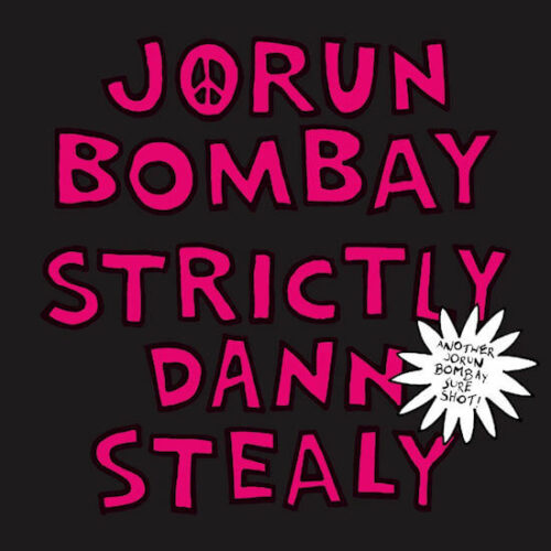 Jorun Bombay - Strictly Dann Stealy (7") [Soundweight Records SWR034]