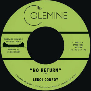Leroi Conroy - No Return / Path Of Man (7") [Colemine Records CLMN217]