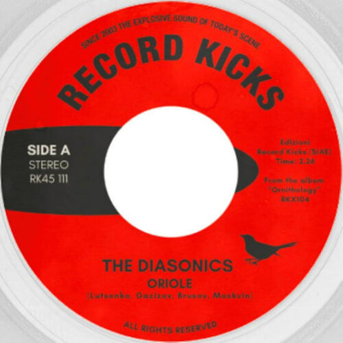The Diasonics - Oriole / Chickadee (7") [Record Kicks RK45111]