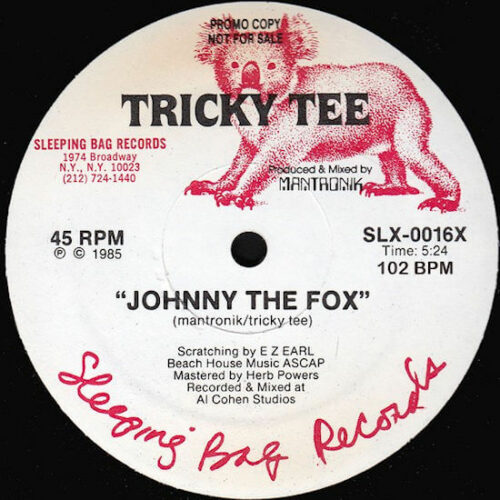 Tricky Tee - Johnny The Fox / Leave It To The Drums (7") [Sleeping Bag Records]