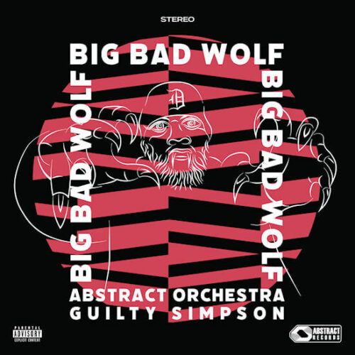 Abstract Orchestra & Guilty Simpson - Big Bad Wolf (7") [Abstract Records ARL001]