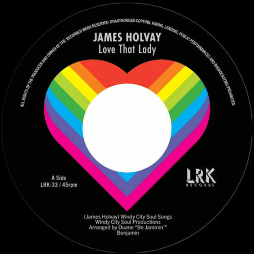James Holvay - Love That Lady / Don't Take Your Love (7") [LRK Records LRK33]
