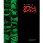 Peter Spirer - The Book Of Rhyme & Reason: Hip Hop 1994-1997 (BOOK)