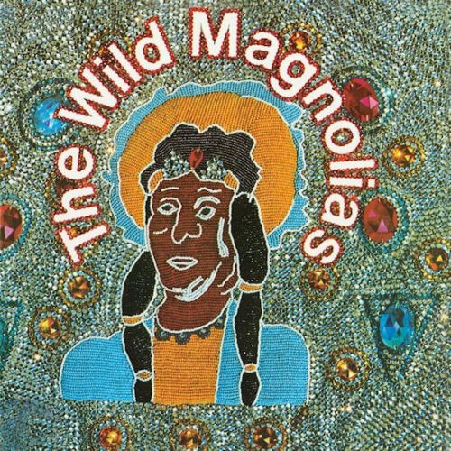 Wild Magnolias - Wild Magnolias (LP Reissue) [Jackpot Records JPR121]